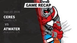 Recap: Ceres  vs. Atwater  2016