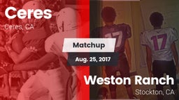 Matchup: Ceres  vs. Weston Ranch  2017