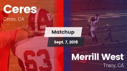 Matchup: Ceres  vs. Merrill West  2018