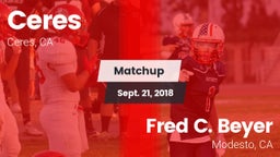 Matchup: Ceres  vs. Fred C. Beyer  2018