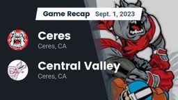 Recap: Ceres  vs. Central Valley  2023
