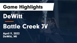 DeWitt  vs Battle Creek JV Game Highlights - April 9, 2022