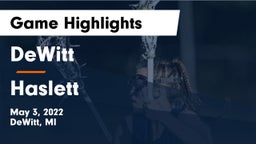 DeWitt  vs Haslett  Game Highlights - May 3, 2022