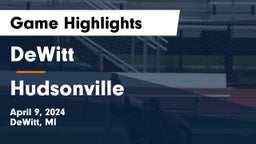 DeWitt  vs Hudsonville  Game Highlights - April 9, 2024