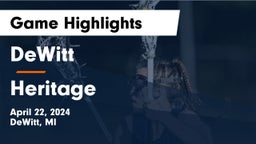 DeWitt  vs Heritage  Game Highlights - April 22, 2024