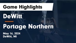 DeWitt  vs Portage Northern  Game Highlights - May 16, 2024