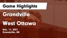 Grandville  vs West Ottawa  Game Highlights - Dec. 11, 2021