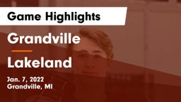 Grandville  vs Lakeland  Game Highlights - Jan. 7, 2022
