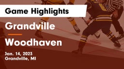 Grandville  vs Woodhaven  Game Highlights - Jan. 14, 2023