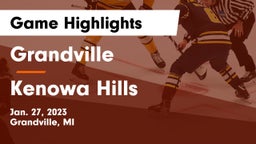 Grandville  vs Kenowa Hills  Game Highlights - Jan. 27, 2023