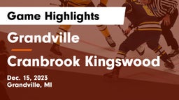 Grandville  vs Cranbrook Kingswood  Game Highlights - Dec. 15, 2023