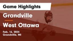 Grandville  vs West Ottawa  Game Highlights - Feb. 16, 2024