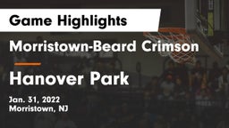 Morristown-Beard Crimson vs Hanover Park  Game Highlights - Jan. 31, 2022