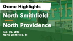 North Smithfield  vs North Providence Game Highlights - Feb. 23, 2023
