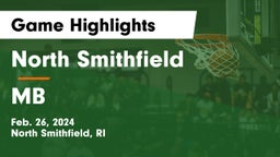 North Smithfield  vs MB Game Highlights - Feb. 26, 2024