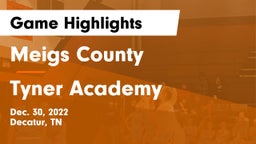 Meigs County  vs Tyner Academy  Game Highlights - Dec. 30, 2022