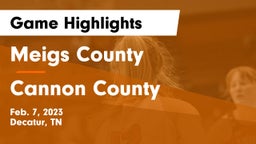 Meigs County  vs Cannon County  Game Highlights - Feb. 7, 2023