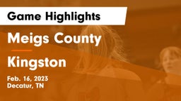 Meigs County  vs Kingston  Game Highlights - Feb. 16, 2023