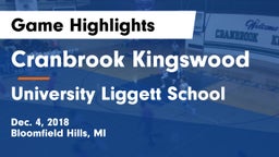Cranbrook Kingswood  vs University Liggett School Game Highlights - Dec. 4, 2018