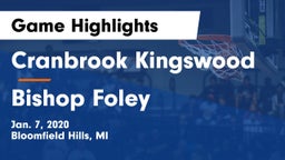 Cranbrook Kingswood  vs Bishop Foley  Game Highlights - Jan. 7, 2020