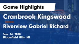 Cranbrook Kingswood  vs Riverview Gabriel Richard Game Highlights - Jan. 14, 2020