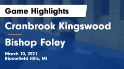 Cranbrook Kingswood  vs Bishop Foley  Game Highlights - March 10, 2021