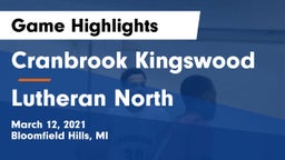 Cranbrook Kingswood  vs Lutheran North  Game Highlights - March 12, 2021