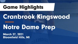 Cranbrook Kingswood  vs Notre Dame Prep  Game Highlights - March 27, 2021