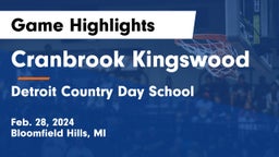 Cranbrook Kingswood  vs Detroit Country Day School Game Highlights - Feb. 28, 2024