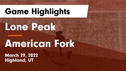 Lone Peak  vs American Fork  Game Highlights - March 29, 2022