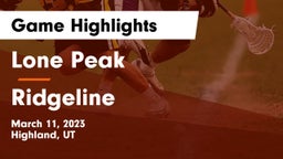 Lone Peak  vs Ridgeline  Game Highlights - March 11, 2023