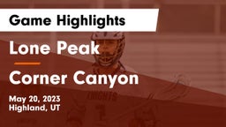 Lone Peak  vs Corner Canyon  Game Highlights - May 20, 2023