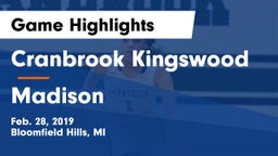 Cranbrook Kingswood  vs Madison Game Highlights - Feb. 28, 2019