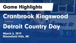 Cranbrook Kingswood  vs Detroit Country Day Game Highlights - March 6, 2019