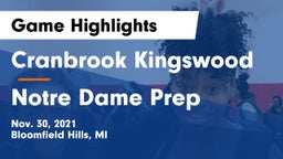 Cranbrook Kingswood  vs Notre Dame Prep  Game Highlights - Nov. 30, 2021