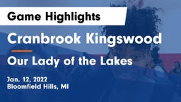 Cranbrook Kingswood  vs Our Lady of the Lakes  Game Highlights - Jan. 12, 2022