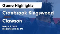 Cranbrook Kingswood  vs Clawson  Game Highlights - March 4, 2022