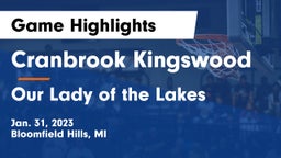 Cranbrook Kingswood  vs Our Lady of the Lakes  Game Highlights - Jan. 31, 2023