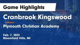 Cranbrook Kingswood  vs Plymouth Christian Academy  Game Highlights - Feb. 7, 2023