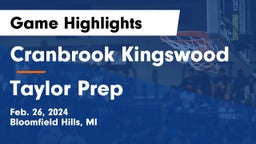 Cranbrook Kingswood  vs Taylor Prep Game Highlights - Feb. 26, 2024