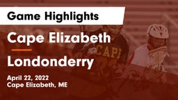 Cape Elizabeth  vs Londonderry  Game Highlights - April 22, 2022