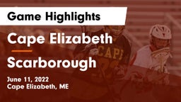 Cape Elizabeth  vs Scarborough  Game Highlights - June 11, 2022