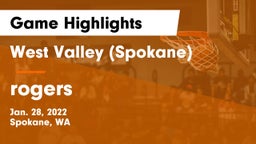 West Valley  (Spokane) vs rogers Game Highlights - Jan. 28, 2022