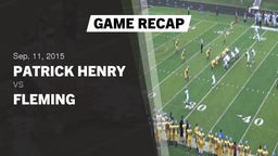 Recap: Patrick Henry  vs. Fleming 2015