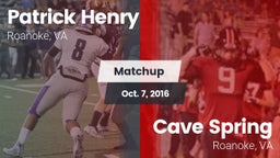 Matchup: Patrick Henry High vs. Cave Spring  2016