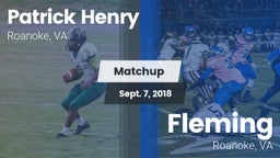 Matchup: Patrick Henry High vs. Fleming  2018