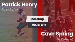 Matchup: Patrick Henry High vs. Cave Spring  2018
