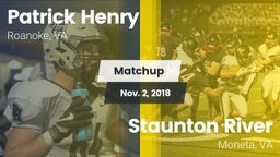 Matchup: Patrick Henry High vs. Staunton River  2018