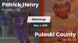 Matchup: Patrick Henry High vs. Pulaski County  2019