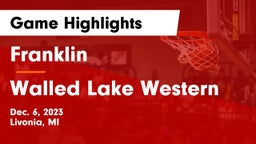 Franklin  vs Walled Lake Western  Game Highlights - Dec. 6, 2023